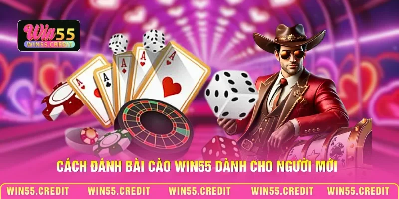 Cách Đánh Bài Cào Win55 – Mẹo Chơi Thắng Liền Tay Cần Biết 2 Cách đánh bài cào Win55 dành cho người mới