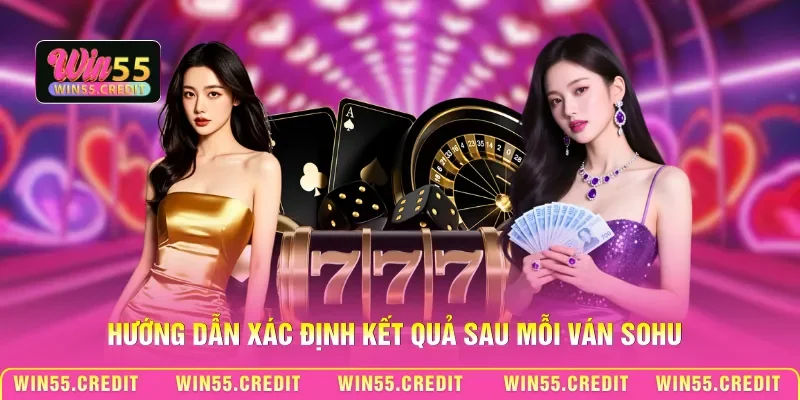 Hướng dẫn xác định kết quả sau mỗi ván Sohu